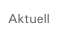 Aktuell